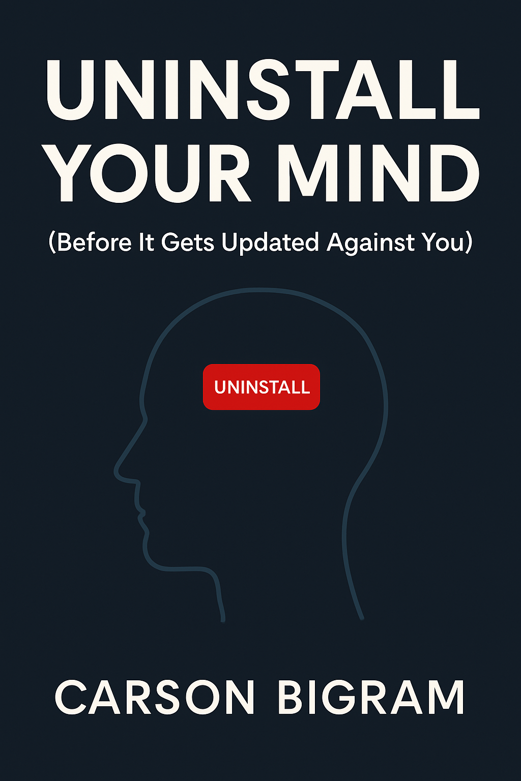 Uninstall Your Mind book cover